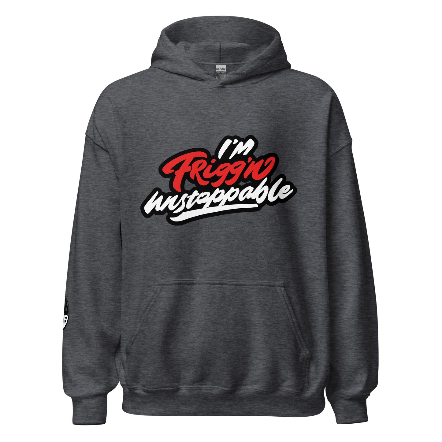 Frigg'n Unstoppable - Unisex Hoodie